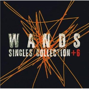WANDS : SINGLES COLLECTION +6 (1996)